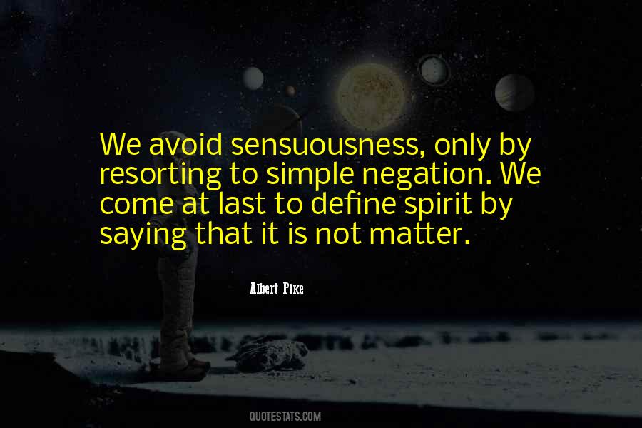 Quotes About Sensuousness #1385667