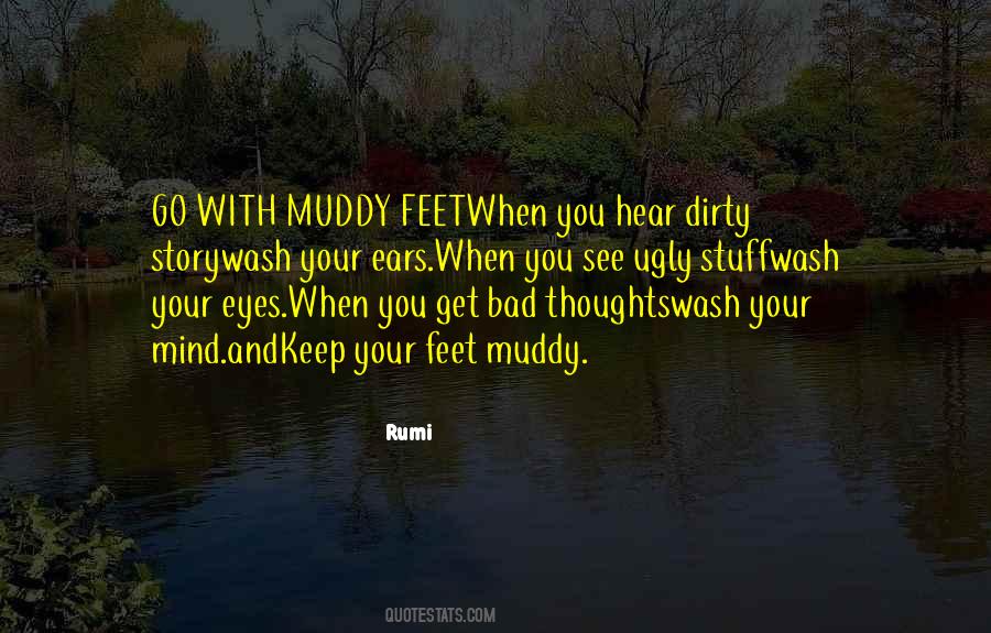 Quotes About Muddy Feet #1841157