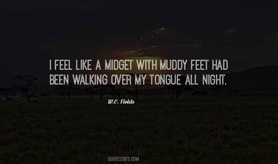 Quotes About Muddy Feet #605802