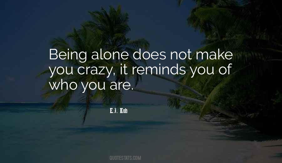 Quotes About Being Alone In The Universe #937108