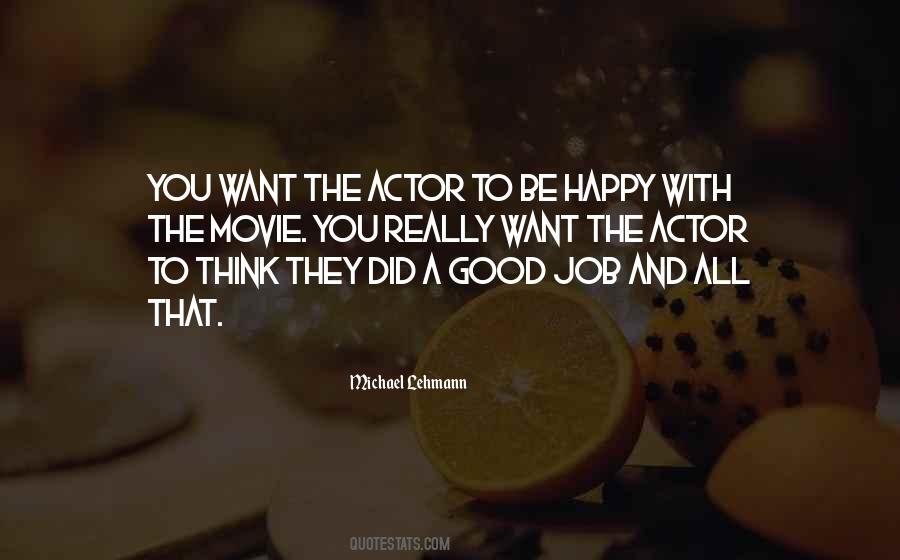 Quotes About A Good Job #1151125