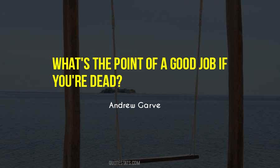 Quotes About A Good Job #1745214