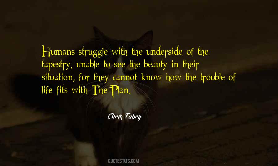 Quotes About Trouble In Life #301615