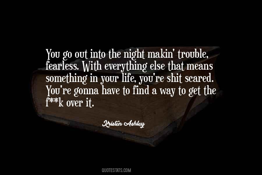 Quotes About Trouble In Life #687894
