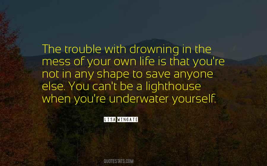 Quotes About Trouble In Life #717131