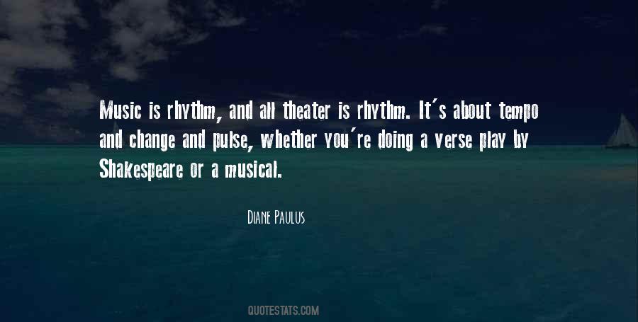 Quotes About Music Theater #116232