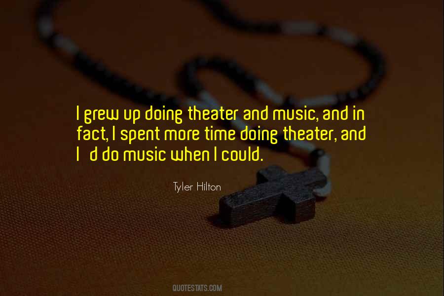 Quotes About Music Theater #158155