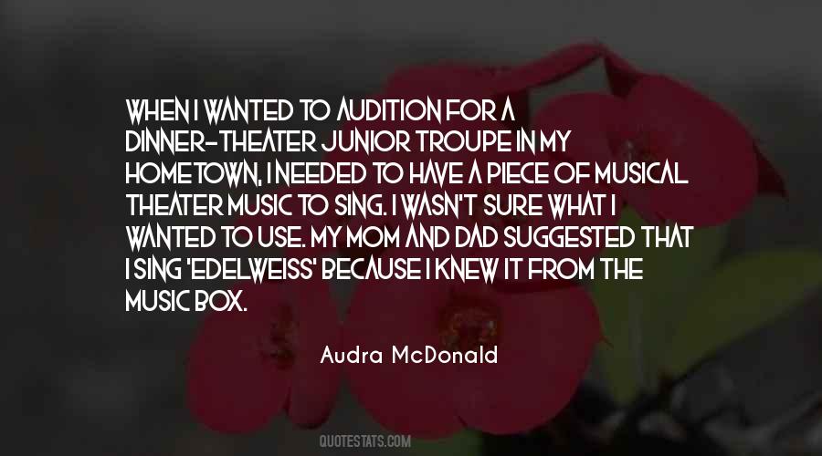 Quotes About Music Theater #479412
