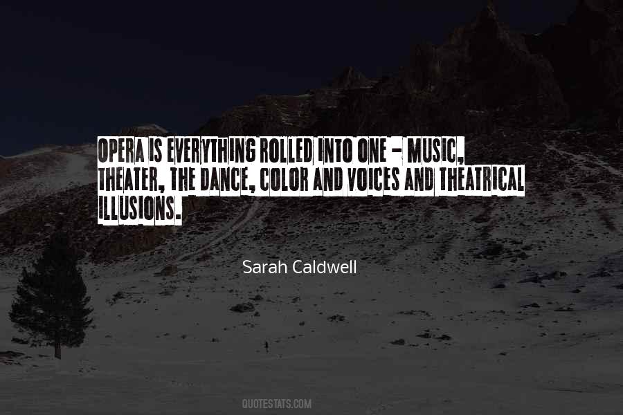 Quotes About Music Theater #750134