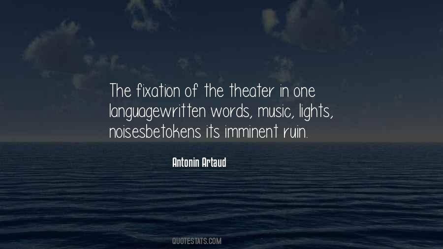 Quotes About Music Theater #772806