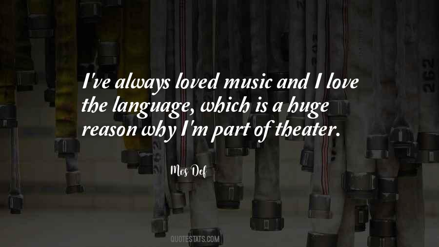 Quotes About Music Theater #939972