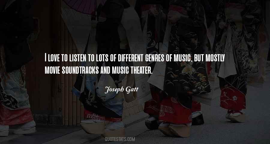 Quotes About Music Theater #959182