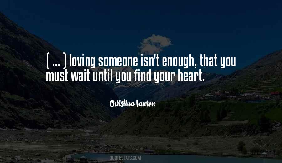 Quotes About Sometimes Love Isn't Enough #16756