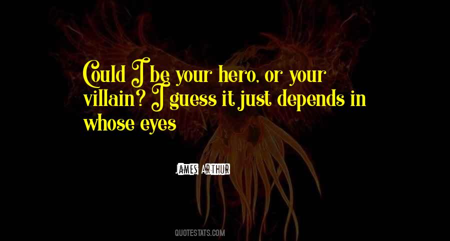 Your Hero Quotes #512415