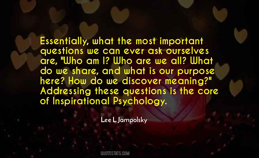 All These Questions Quotes #1432049