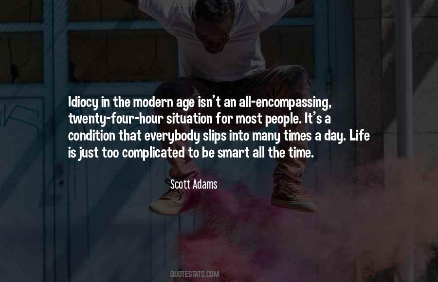 Modern Age Quotes #1832600