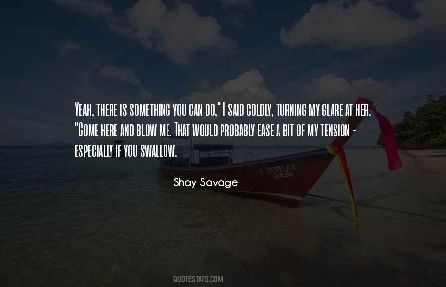 Swallow Me Quotes #915717