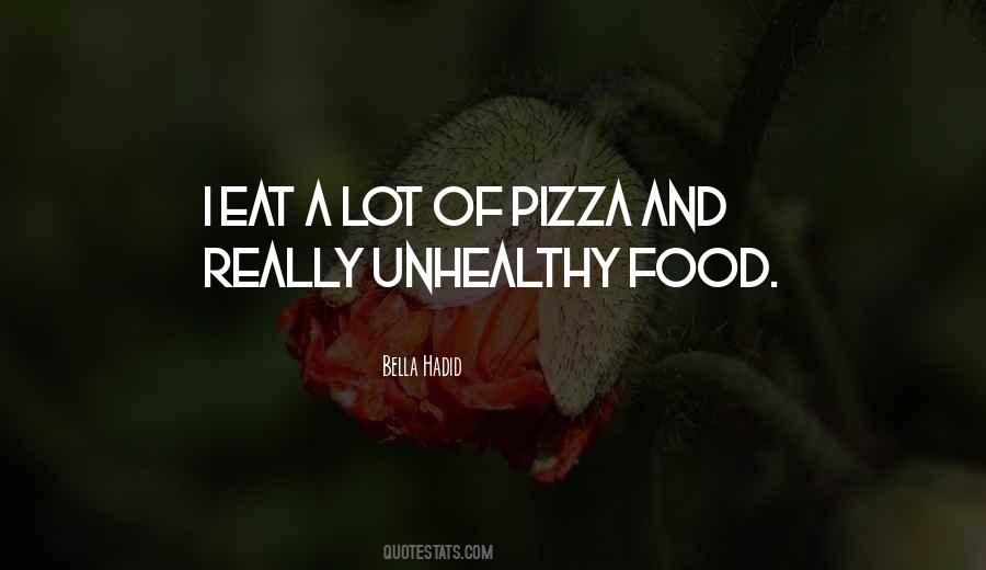 Quotes About Unhealthy Food #165576