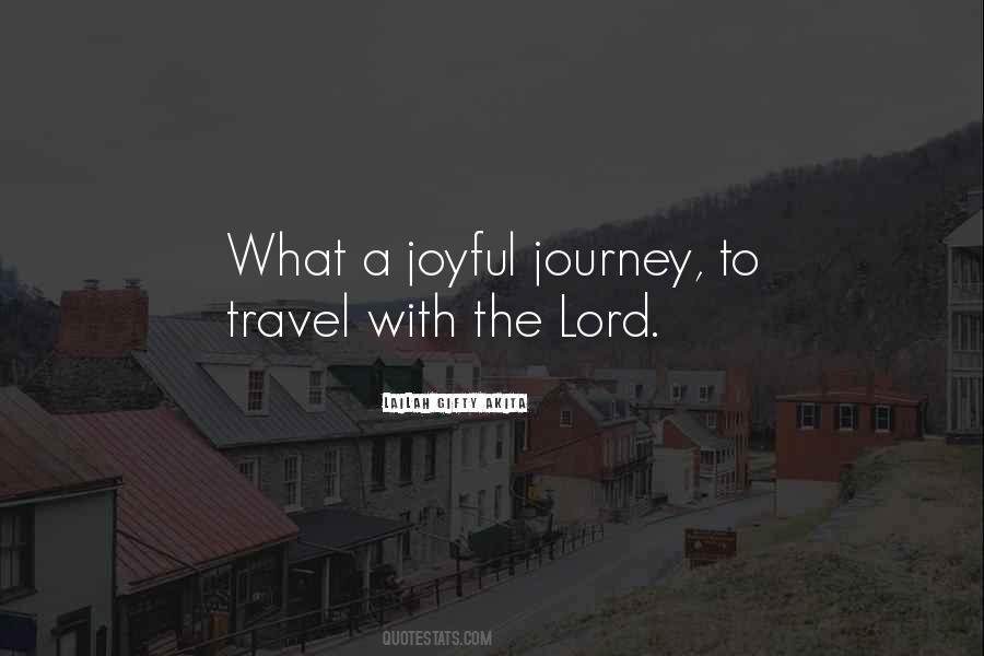 Quotes About Joy In The Journey #1645416