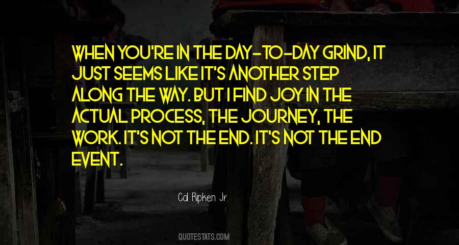 Quotes About Joy In The Journey #501661