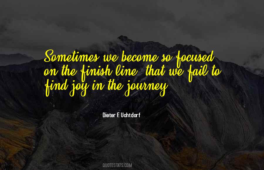 Quotes About Joy In The Journey #709643