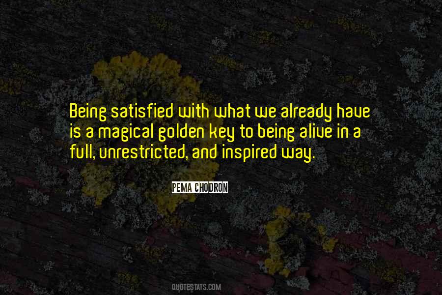 Quotes About Being Satisfied #1314425