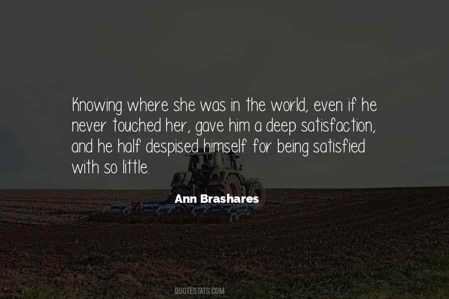 Quotes About Being Satisfied #1708120
