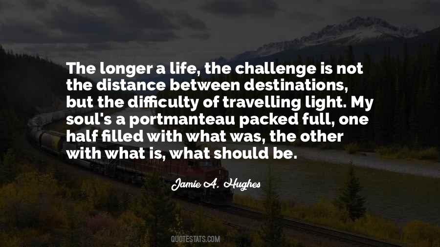 Challenge Is Quotes #1065040