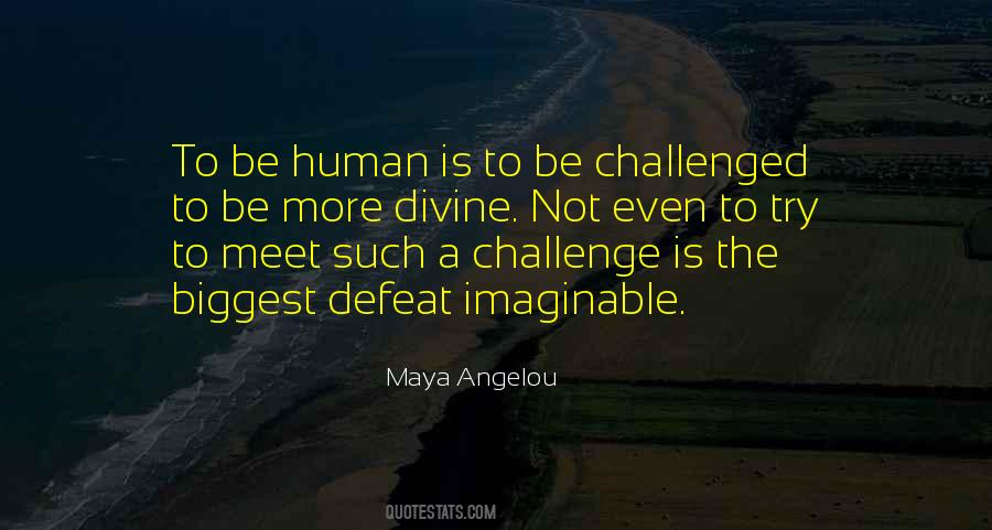 Challenge Is Quotes #1128165