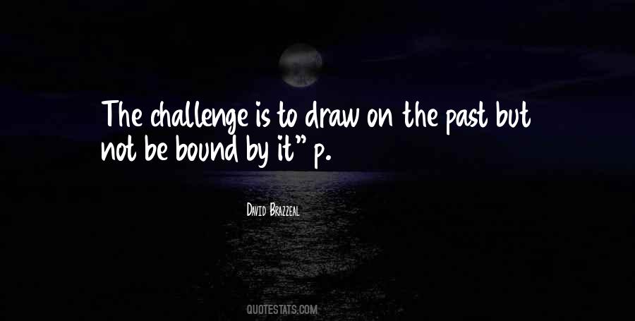 Challenge Is Quotes #1336114