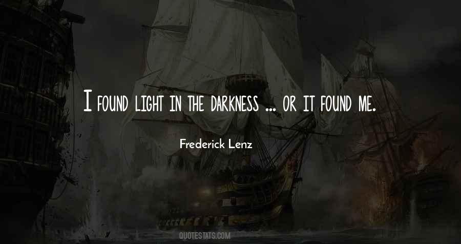 Quotes About Light In The Darkness #1174551