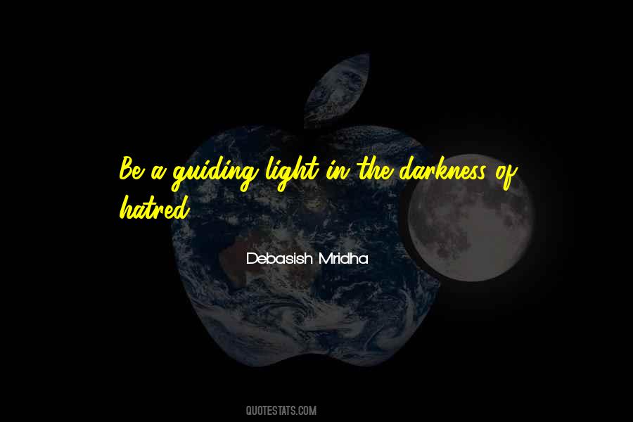 Quotes About Light In The Darkness #12426