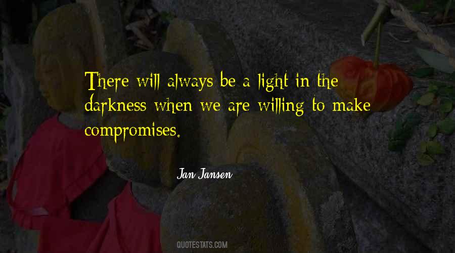 Quotes About Light In The Darkness #142114
