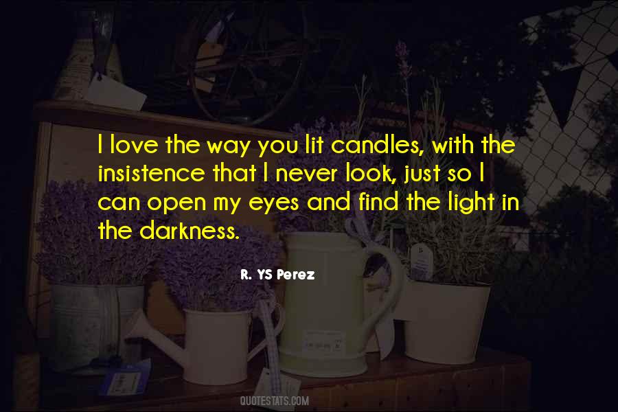 Quotes About Light In The Darkness #1731216