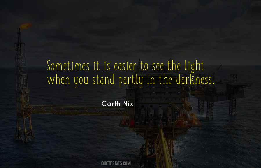 Quotes About Light In The Darkness #59392