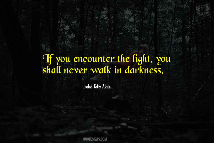 Quotes About Light In The Darkness #64476