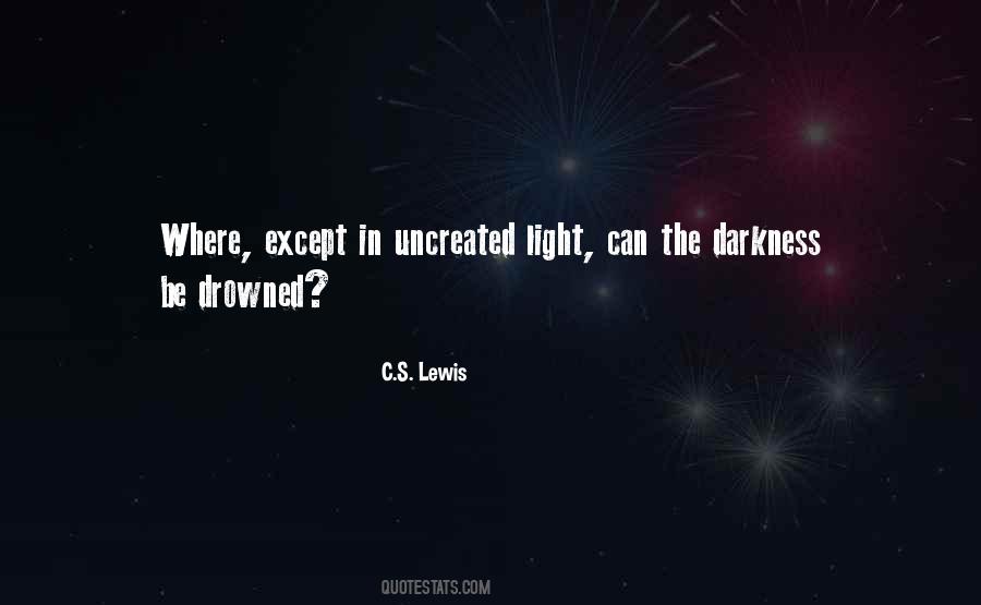 Quotes About Light In The Darkness #78955