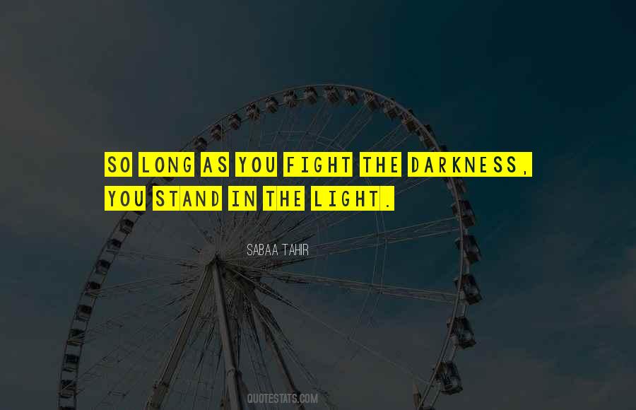 Quotes About Light In The Darkness #80044