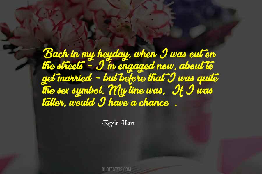 Quotes About When I Get Married #1198612