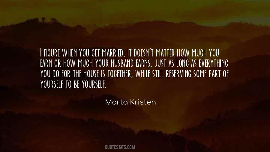 Quotes About When I Get Married #1507355