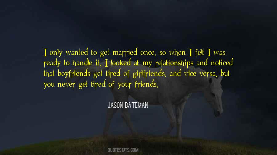 Quotes About When I Get Married #1515744