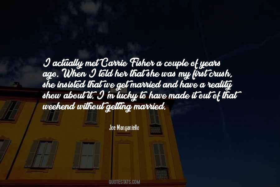 Quotes About When I Get Married #1812815
