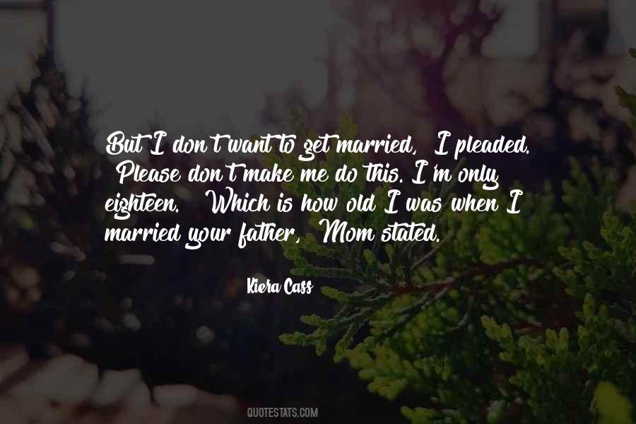 Quotes About When I Get Married #1871579