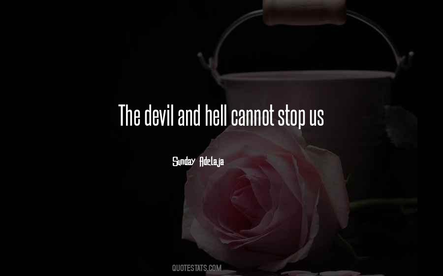 Quotes About The Devil And Hell #1212538
