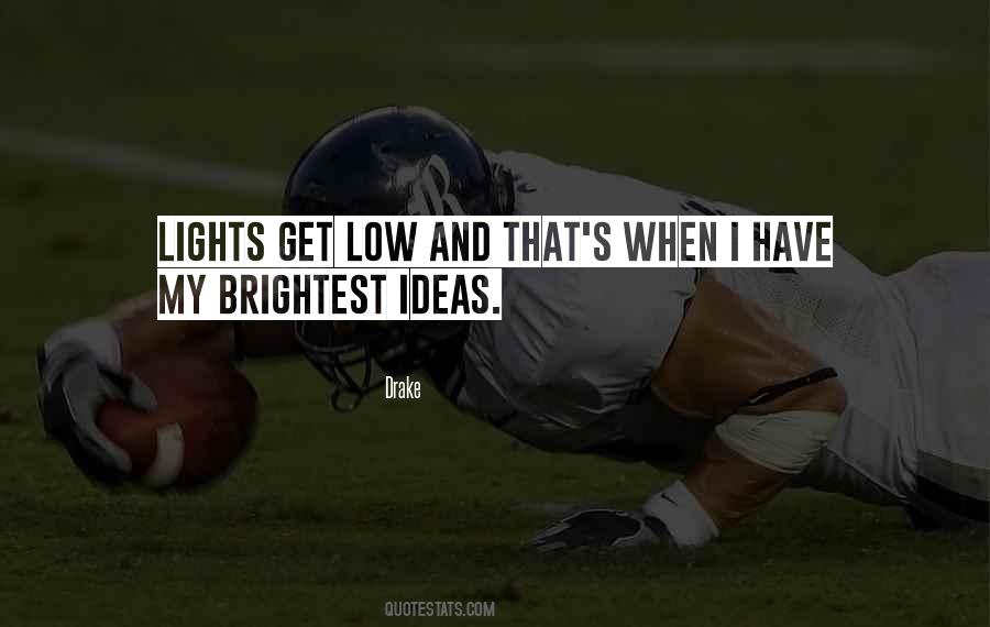 Quotes About Low Light #1150565
