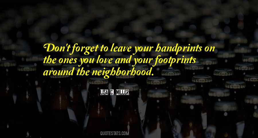 Quotes About Your Neighborhood #1222598