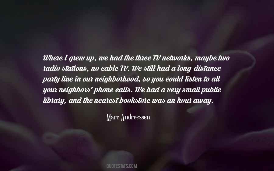 Quotes About Your Neighborhood #1855841