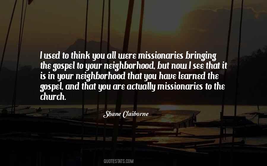 Quotes About Your Neighborhood #280127