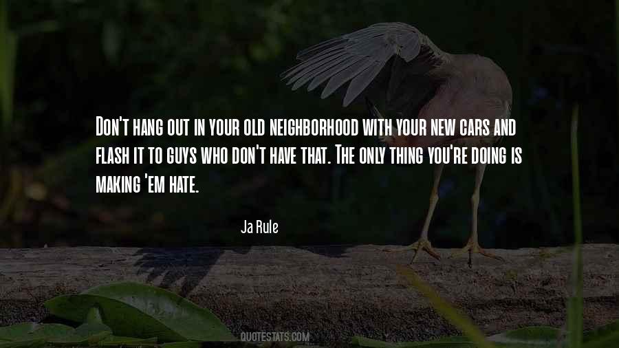 Quotes About Your Neighborhood #824917