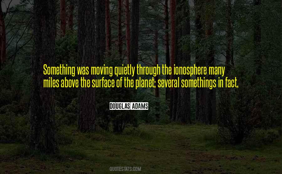 Moving Quietly Quotes #1798672